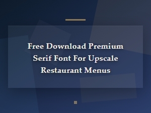 Free Premium Serif Fonts for Elegant Restaurant Menu Design